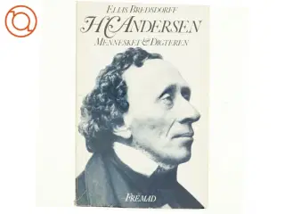 H.C. Andersen. Mennesket og digteren af Elias Bredsdorff (bog)