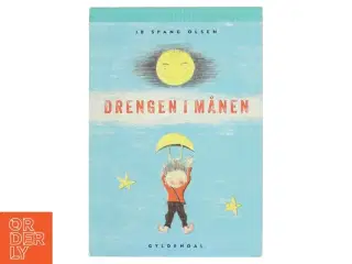 Drengen i månen af Ib Spang Olsen (Bog)
