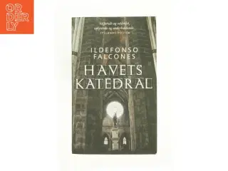Havets katedral af Ildefonso Falcones (Bog)
