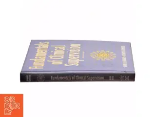 Fundamentals of Clinical Supervision af Janine M. Bernard, Rodney K. Goodyear (Bog)