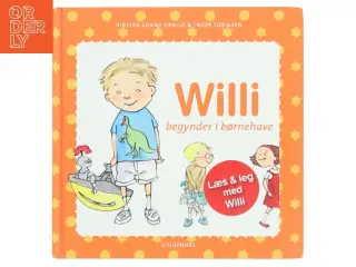 Willi begynder i børnehave af Kirsten Sonne Harild (Bog)