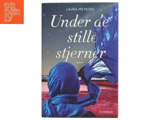 Under de stille stjerner : roman af Laura McVeigh (Bog)