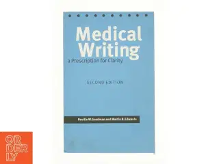Medical Writing : a Prescription for Clarity af Neville W. Goodman (Bog)