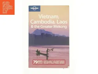 Vietnam, Cambodia, Laos and the Greater Mekong by Ff, Ray, Nick Lonely Planet Publications Staff af Nick Ray (Bog)