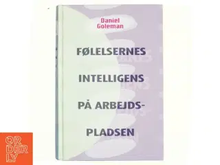 Følelsernes intelligens på arbejdspladsen af Daniel Goleman