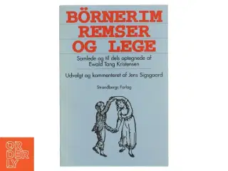 Brnerim, remser og lege (Ved Jens Sigsgaard) af Evald Tang Kristensen (Bog)