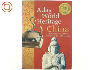 Atlas of World Heritage -China af Zhongguo lian he guo jiao ke wen zu zhi quan guo wei yuan hui (Bog)