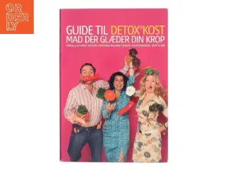 Guide til Detox kost : mad der glæder din krop (Bog)