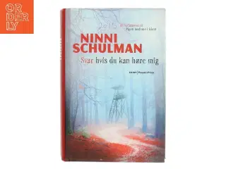 Svar hvis du kan høre mig : kriminalroman af Ninni Schulman (Bog)