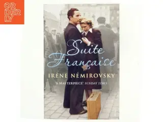 Suite Fran&#231;aise af Ir&#232;ne Némirovsky (Bog)