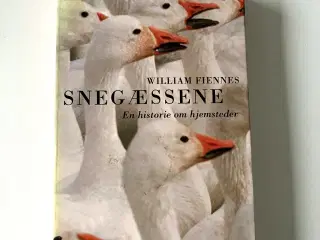 Snegæssene - en historie om hjemsteder. Af William
