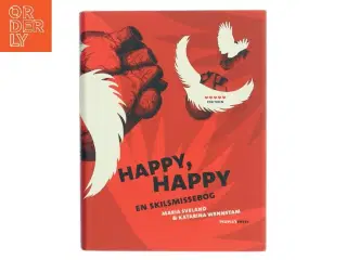 Happy, happy : en skilsmissebog (Bog)