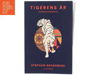 Tigerens år af Stephan Grabowski (Bog)