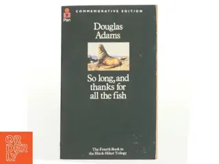 So long, and thanks for all the fish af Douglas Adams (Bog)