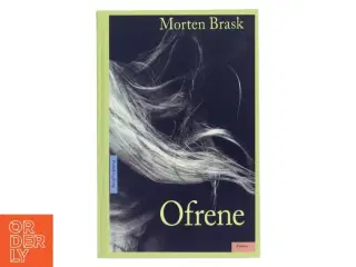 Ofrene : roman af Morten Brask (Bog)