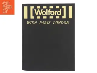 Wolford: Wien Paris London af  (Bog)