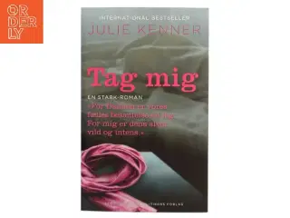 Tag mig af Julie Kenner (Bog)