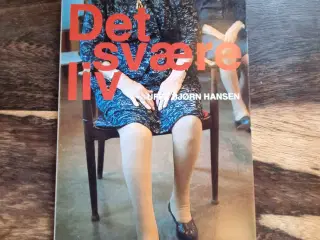 Uffe Bjørn Hansen: Det svære liv