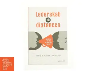 Lederskab på distancen af Anne Birgitte Lindholm (Bog)