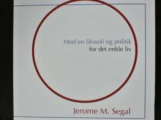 elskværdig enkelhed - mod en filosofi og politik ,