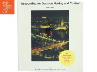 Accounting for decision making and control af Jerold L. Zimmerman (1947-) (Bog)