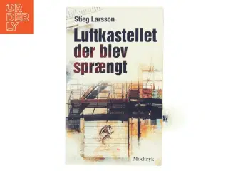 Luftkastellet Der Blev Spraengt (af Stieg Larsson) [Imported] [Paperback] (Danish) (Millennium, 3. Bind) af Stieg Larsson (Bog)