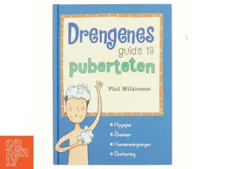 Drengenes guide til puberteten af Philip Wilkinson (Bog)
