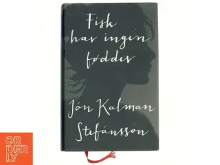 Fisk har ingen fødder af Jón Kalman Stefánsson (Bog)