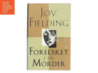 Forelsket i en Morder af Joy Fielding (Bog)
