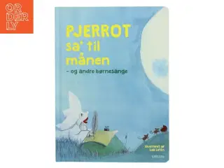 Pjerrot sa' til månen - og andre børnesange af Lea Letén (Bog)