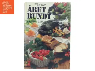 75 retter ÅRET RUNDT af Hanne Bloch fra Sesam