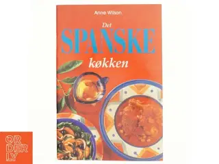 Det spanske køkken af Anne Wilson (Bog)