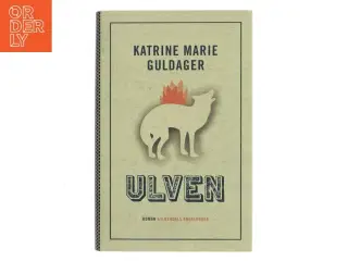 Ulven af Katrine Marie Guldager (Bog)