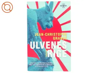 Ulvenes rige : roman af Jean-Christophe Grangé (Bog)