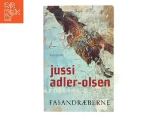 Fasandræberne : krimithriller af Jussi Adler-Olsen (Bog)