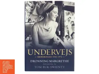 Undervejs : erindringer 1940-1972 af Margrethe II (Bog)