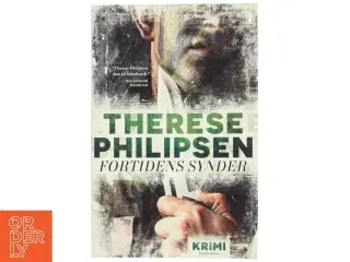 Fortidens synder : krimi af Therese Philipsen (Bog)