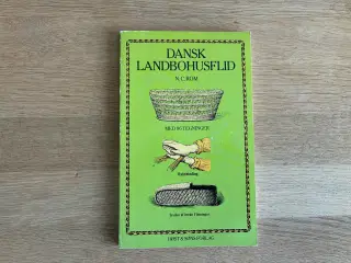 Dansk Landbohusflid  af N.C. Rom