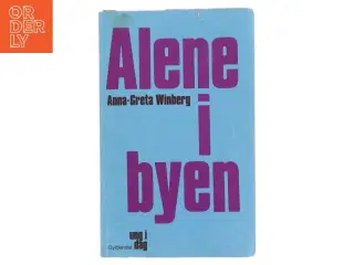 Alene i byen af Anna-Greta Winberg fra Gyldendal