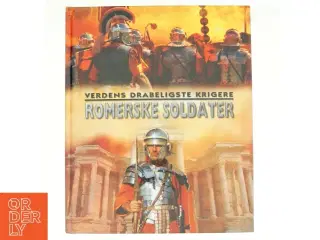 Verdens drabeligste krigere, Romerske soldater