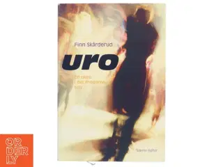 Uro : en rejse i det moderne selv af Finn Skårderud (Bog)