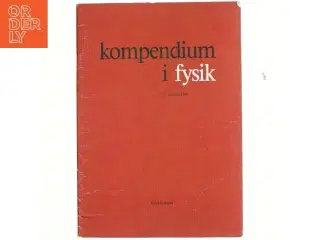 Kompendium i fysik af Claus Christensen (f. 1952) (Bog)