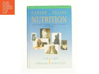 Canine and Feline Nutrition: a Resource for Companion Animal Professionals - 2nd Edition (eBook Rental) af Linda P. Case MS (Bog)