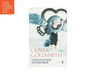 Fængslende venskaber af Olivia Goldsmith (bog)