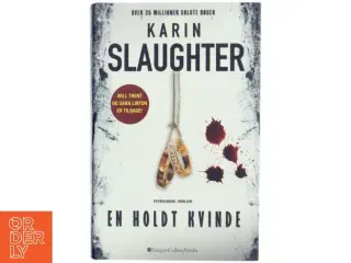 &#39;En holdt kvinde&#39; af Karin Slaughter (bog)