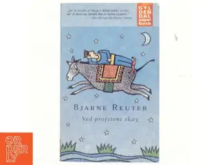 Ved profetens skæg : roman af Bjarne Reuter (Bog)