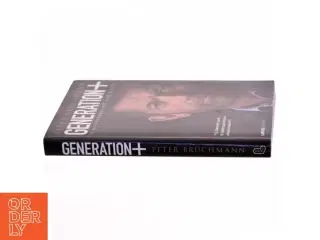 Generation+ : high performance - hele livet af Peter Brüchmann (Bog)