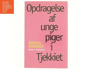 Opdragelse af unge piger i Tjekkiet af Michal Viewegh (Bog)