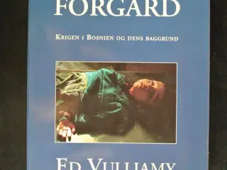 helvedes forgård krigen i bosnien og dens baggrund