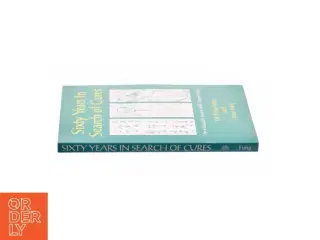 Sixty Years in Search of Cures af Dr. Fung Fung & John Fung (Bog)
